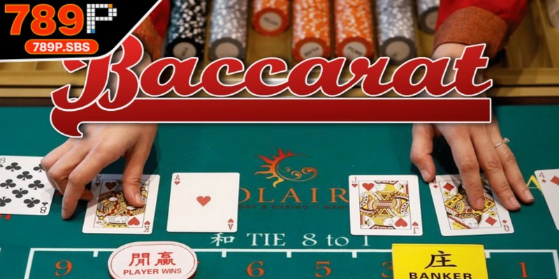 Game bài baccarat nổi tiếng là trò chơi giải trí ăn khách trên thế giới