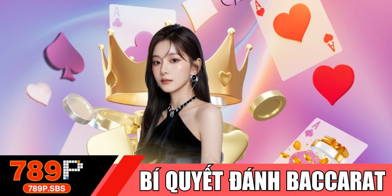 Bí quyết đánh baccarat