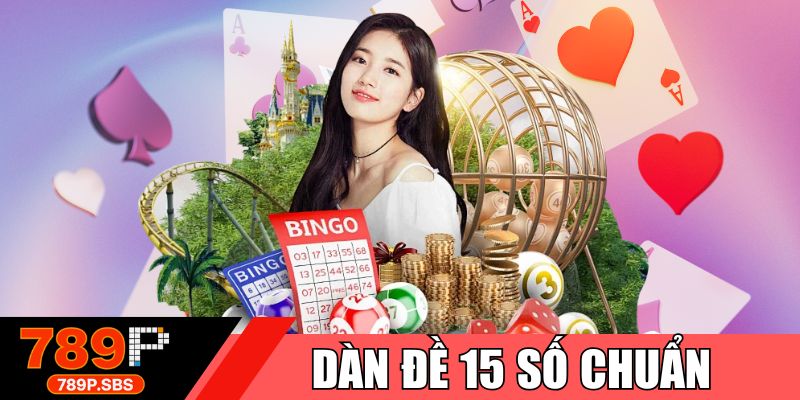 Dàn đề 15 số chuẩn