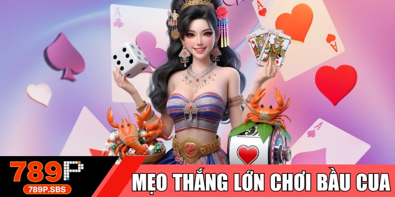 Mẹo thắng lớn chơi bầu cua