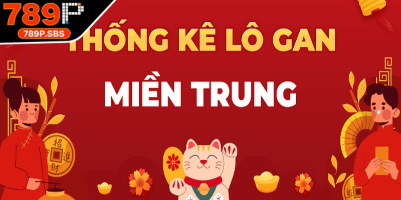 Thống kê lô gan miền Trung là phương pháp phân tích dữ liệu xổ số