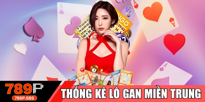 Thống kê lô gan miền trung