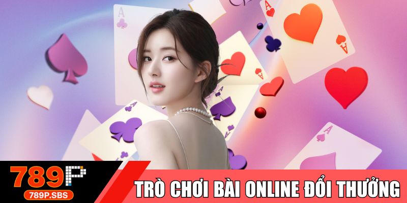 Trò chơi game bài đổi thưởng