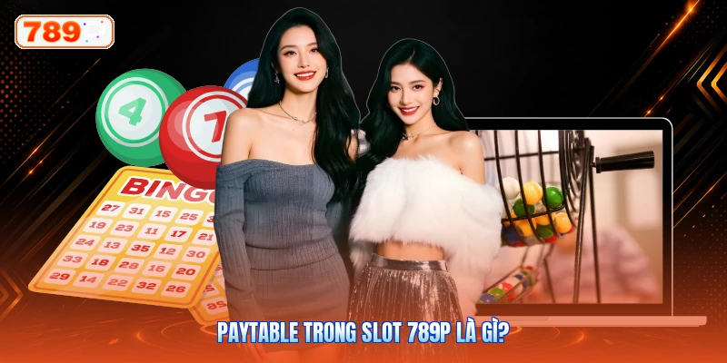 Paytable Trong Slot 789P Là Gì?