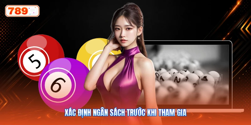Xác Định Ngân Sách Trước Khi Tham Gia